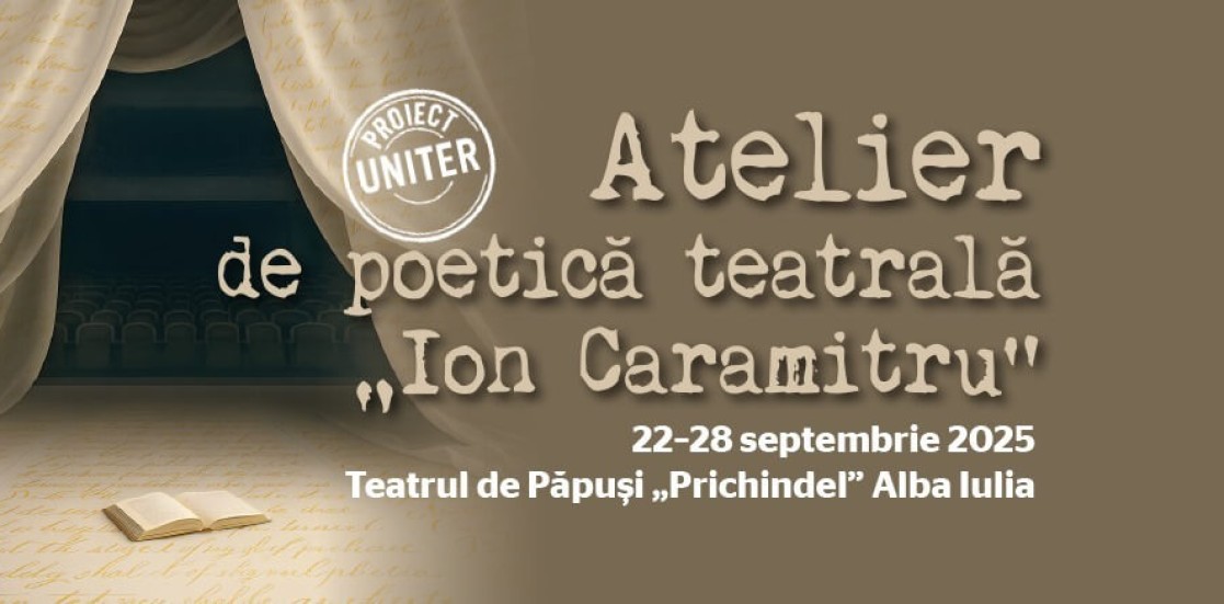 (Română) Atelierul de poetică teatrală „Ion Caramitru”. Alba Iulia, 22–28 septembrie 2025