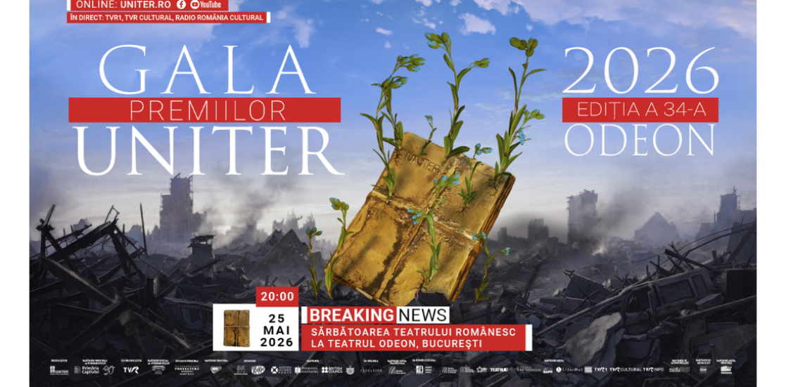BREAKING NEWS: Gala Premiilor UNITER, ediția 34.  Să celebrăm teatrul românesc ÎMPREUNĂ!