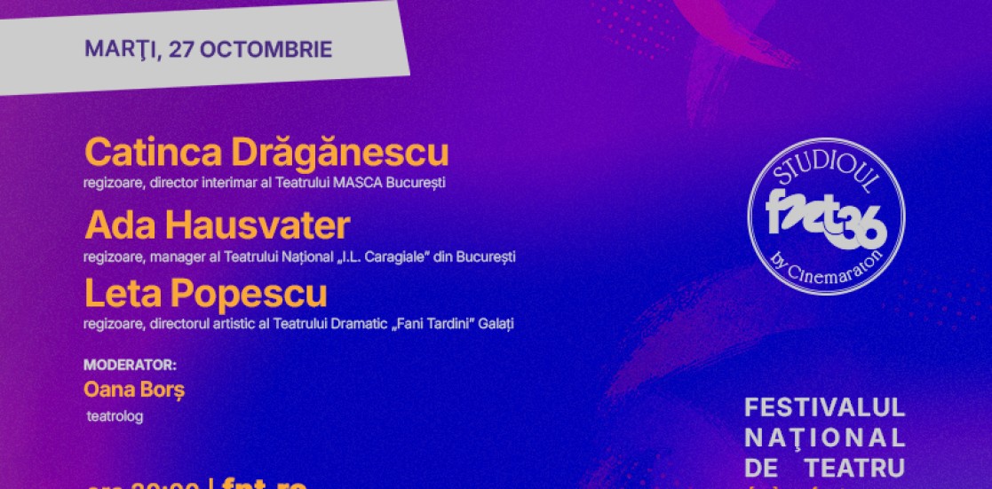 Ada Lupu Hausvater, Leta Popescu și Catinca Drăgănescu la Studioul FNT – 27 octombrie, ora 20:00 – pe fnt.ro