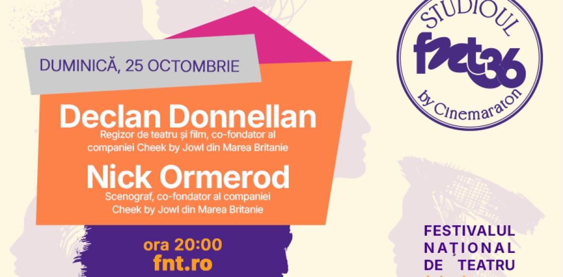 Declan Donnellan și Nick Ormerod, la Studioul FNT – 25 octombrie, ora 20:00 – pe fnt.ro