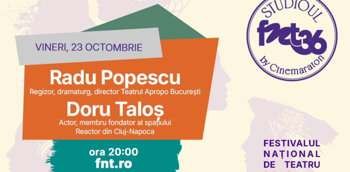 Radu Popescu și Doru Taloș, la Studioul FNT – 23 octombrie, ora 20:00 – pe fnt.ro