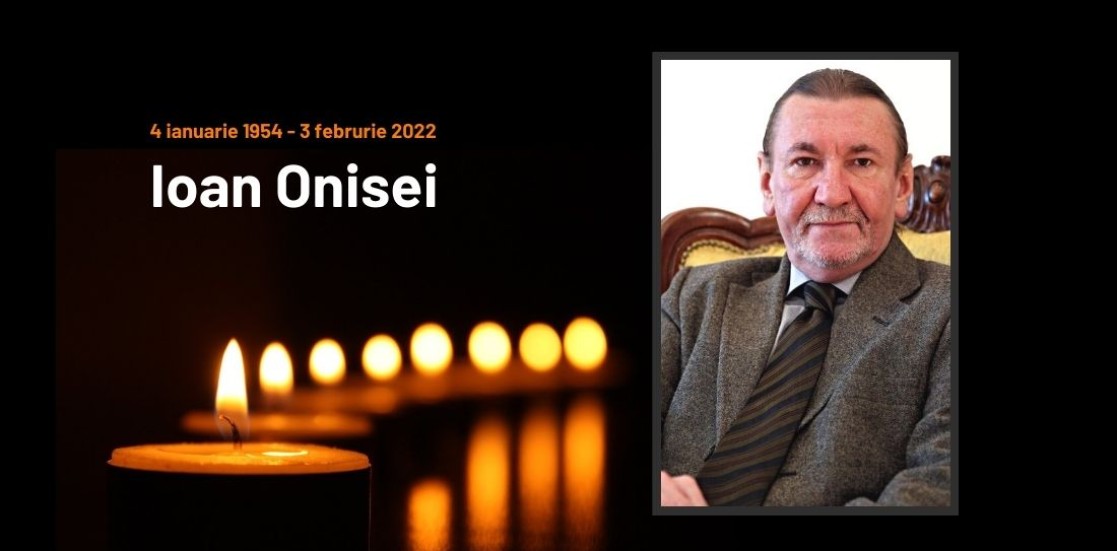 In memoriam IOAN ONISEI  (4 ianuarie 1954 – 3 februarie 2022)