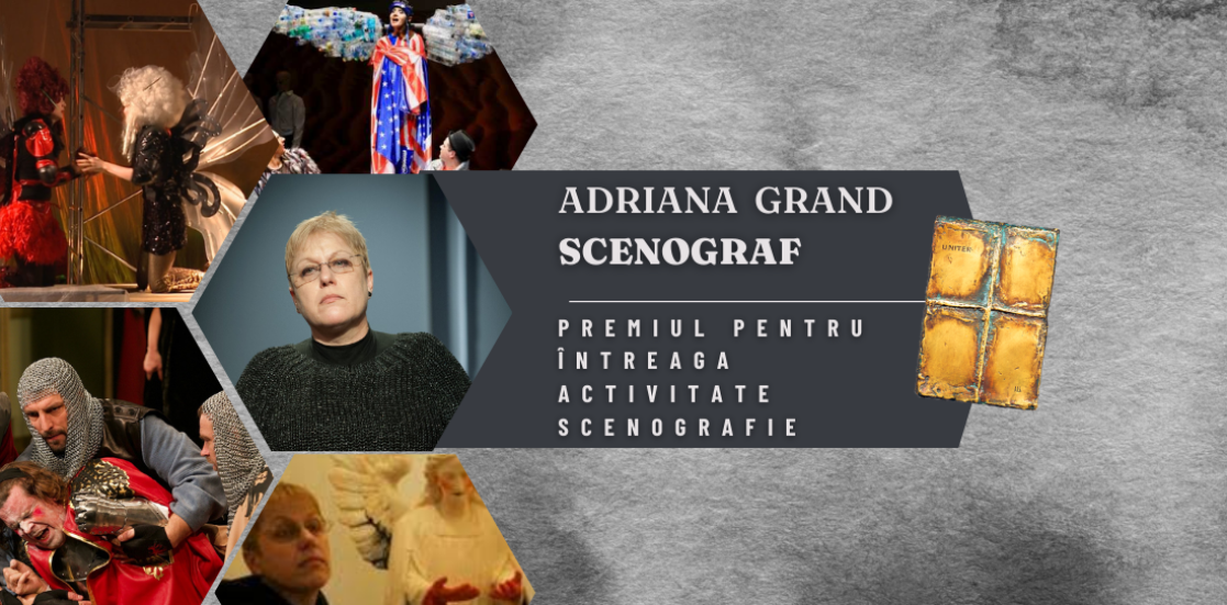 Adriana Grand – Premiul pentru întreaga activitate scenografie