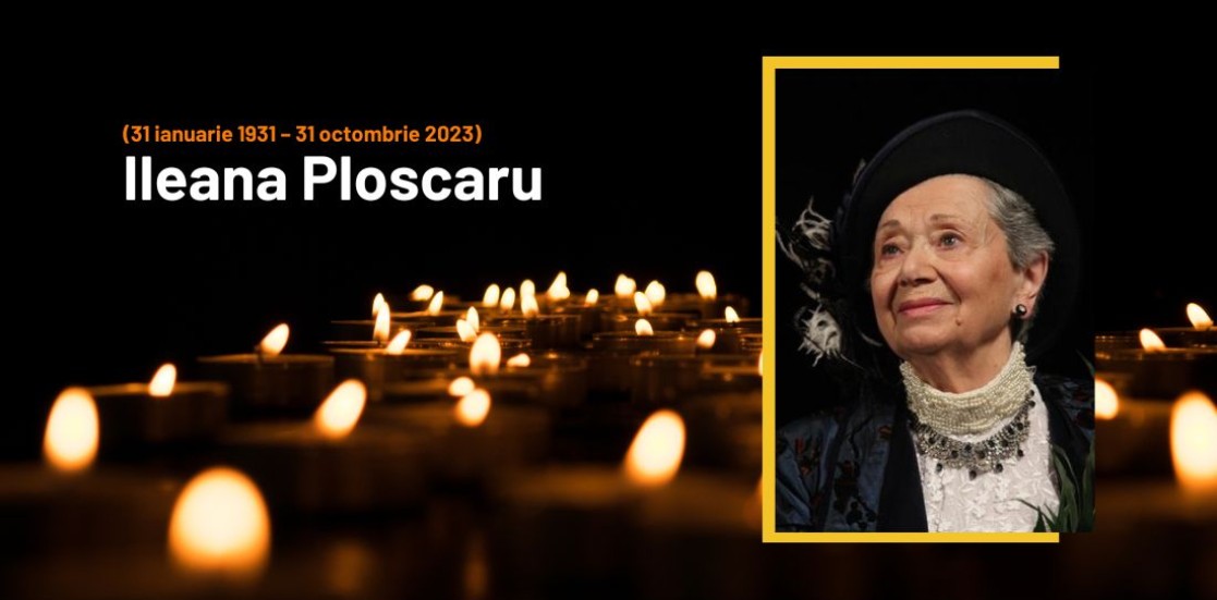 Ne despărţim de Ileana Ploscaru (31 ianuarie 1931 – 31 octombrie 2023)