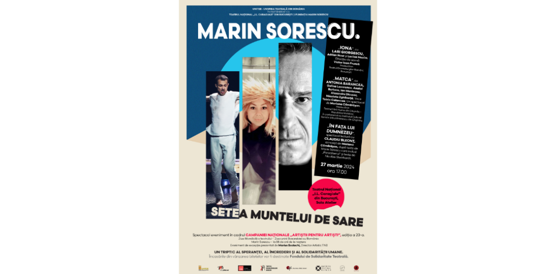 Spectacolul-eveniment MARIN SORESCU. SETEA MUNTELUI DE SARE în Campania „Artiștii pentru artiști”, ediția a 20-a