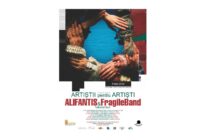 Alifantis & FragileBand, turneu de excepție în cadrul Campaniei Naționale Artiștii pentru Artiști, Ediţia 20 (20 martie – 20 aprilie 2024)