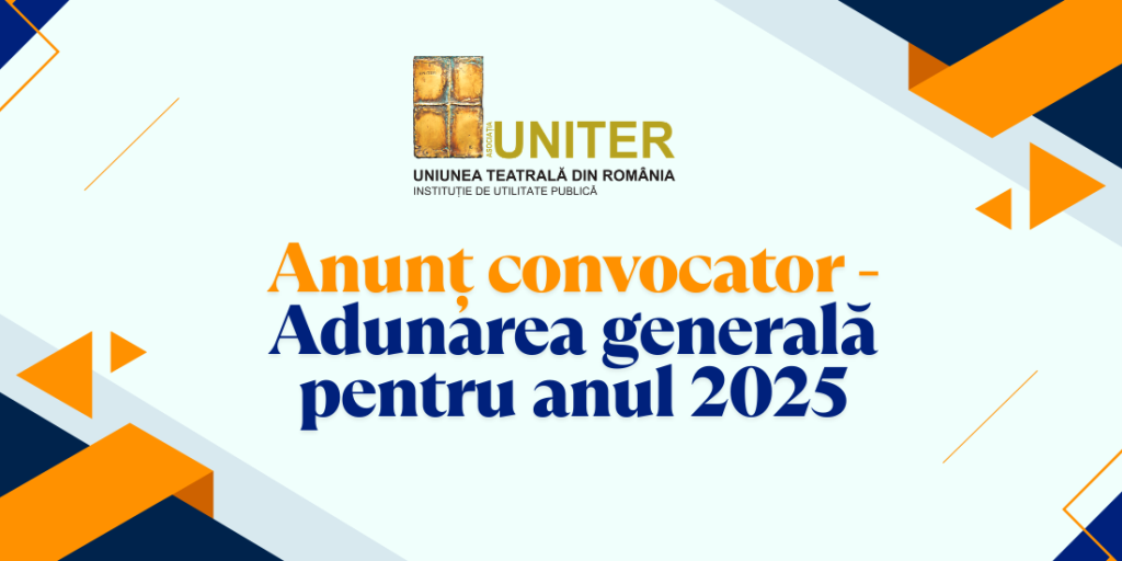 Asociația UNITER convoacă Adunarea Generală anuală pentru aprobarea bilanțului financiar contabil și descărcarea de gestiune pentru anul 2025